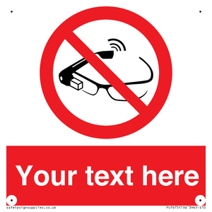 Custom prohibition Use of smart glasses prohibited